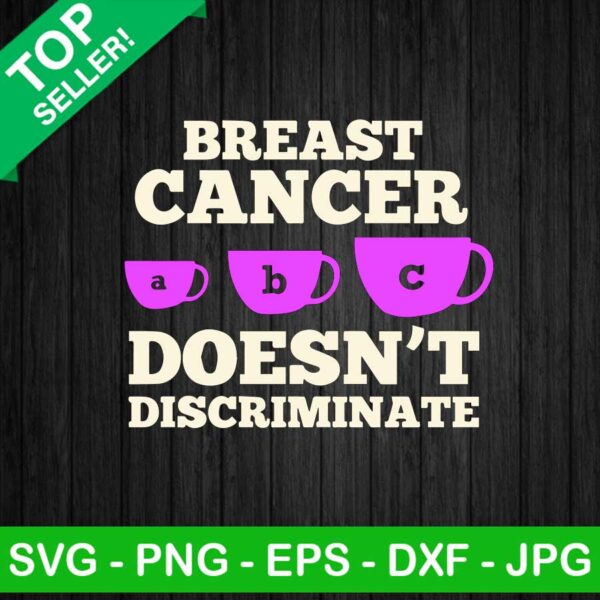 Breast Doesn't Discriminate SVG, Breast Cancer Funny SVG, Breast Cancer Awareness SVG