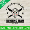Camp Crystal Lake Running Team SVG, Jason Voorhees SVG, Friday The 13th Camping SVG