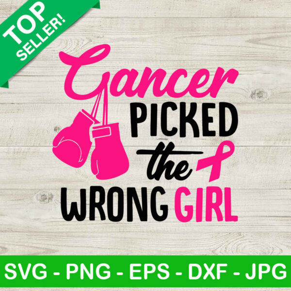 Cancer Picked The Wrong Girl SVG, Breast Cancer SVG, Breast Cancer Funny SVG