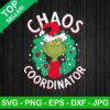 Chaos coordinator Grinch SVG, Chaos coordinator SVG, Grinch christmas SVG