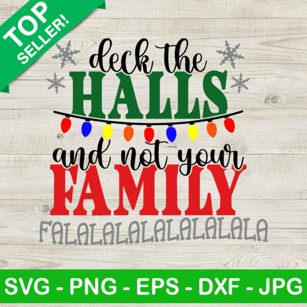 Check the halls and not your family SVG, Christmas family SVG, Christmas SVG