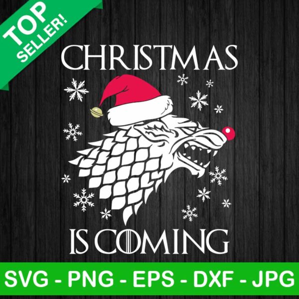 Christmas is coming Game of thrones SVG, Game Of Thrones, House Stark SVG