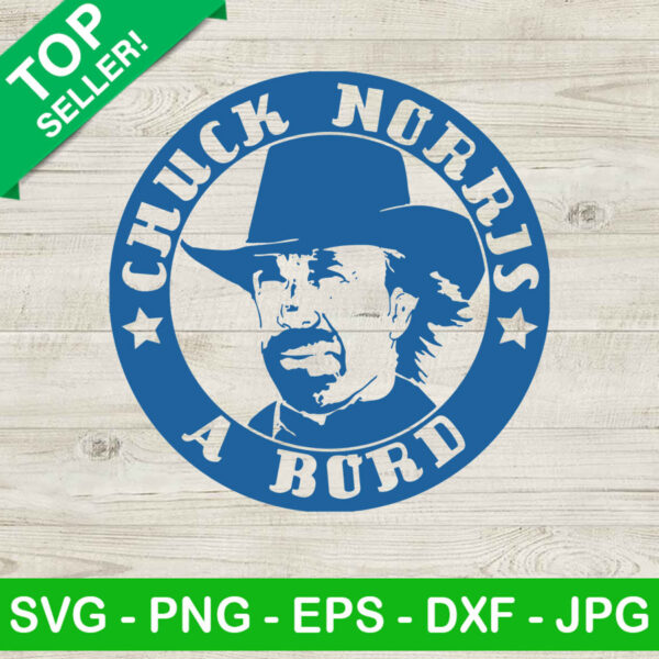 Chuck norris a burd SVG, Chuck norris SVG, Chuck norris art SVG