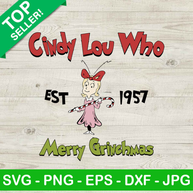 Cindy lou who 1957 merry christmas SVG, Cindy lou christmas SVG, Cindy lou who SVG