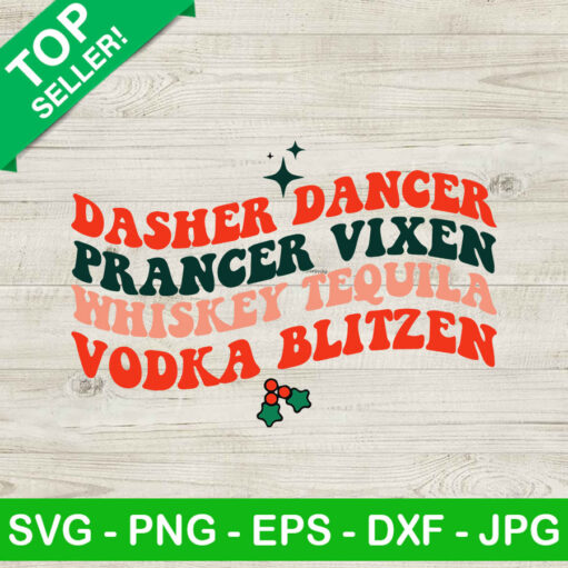 Dasher Dancer Prancer Vixen Whisky Tequila Vodka Blitzen SVG