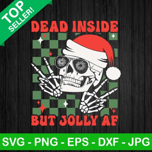 Dead inside but jolly AF christmas SVG, Winter Skull Santa Hat SVG, Skeleton Christmas SVG