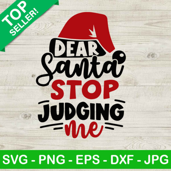 Dear santa stop jugging me SVG, Santa christmas SVG, Funny christmas quotes SVG