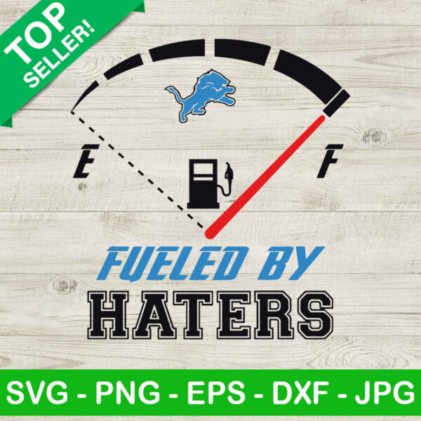 Detroit lions fueled by haters SVG, Detroit lions SVG, Lions football SVG