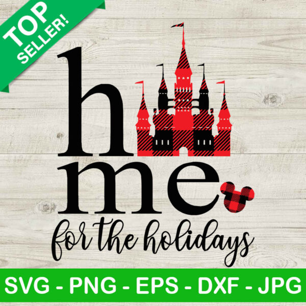 Disney Home For The Holidays SVG, Disney Christmas SVG, Disney Castle SVG