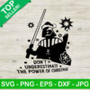 Dont underestimate the power of christmas SVG, Darth vader christmas SVG, Star wars SVG