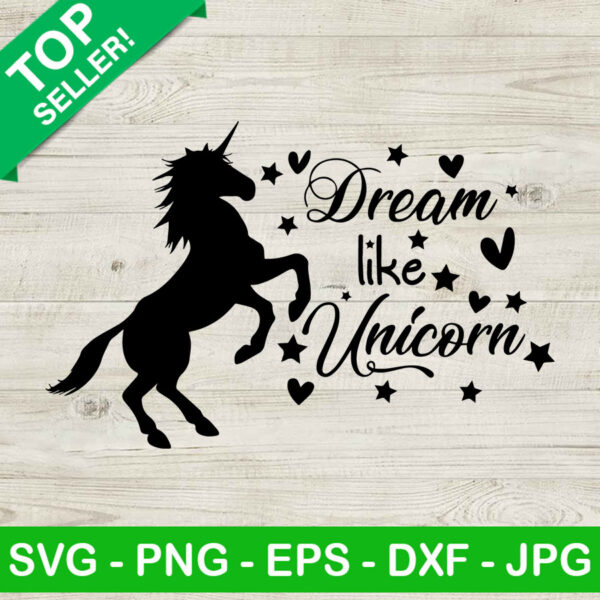 Dream like unicorn SVG, Unicorn SVG, Dream unicorn SVG
