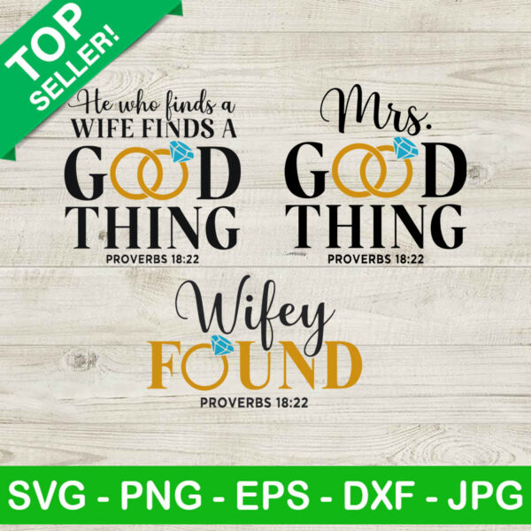 Engaged quotes SVG, Wifey found SVG, Mrs Good Thing SVG
