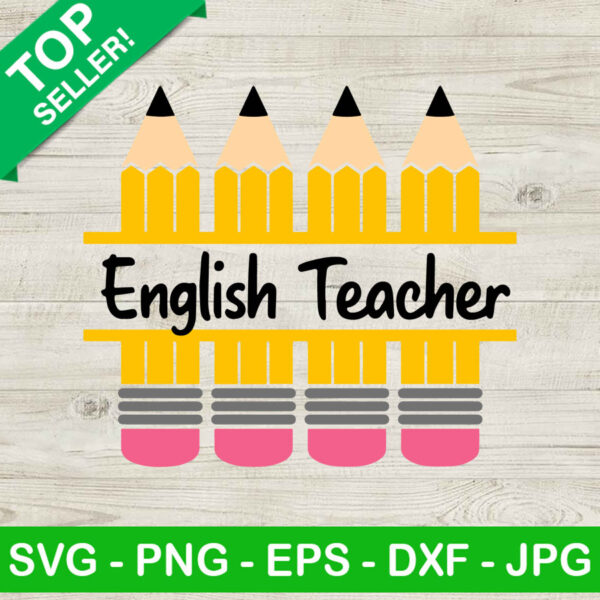 English Teacher SVG, Teacher SVG, Teacher Pencil SVG