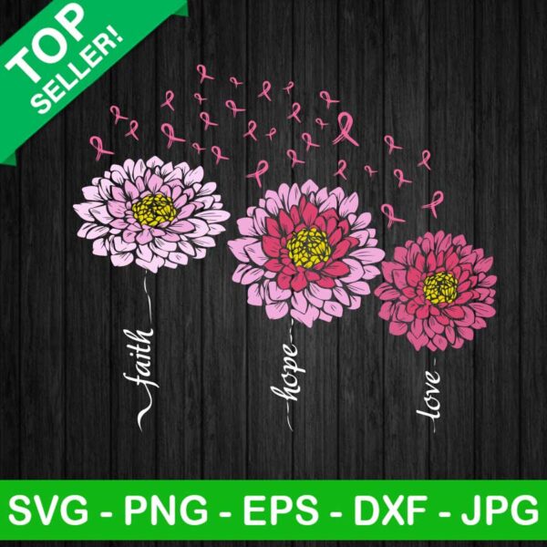 Faith hope love breast cancer SVG, Flower ribbon SVG, Breast cancer awareness SVG