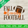 Fall Family Football SVG, Fall Family SVG, Football SVG