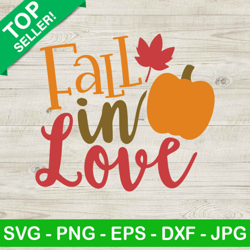 Fall In Love SVG, Fall SVG, Autumn SVG