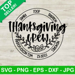 Family Thanksgiving crew SVG, Thanksgiving Family SVG, Thanksgiving Crew SVG