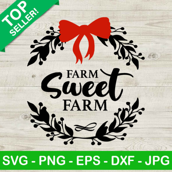 Farm Sweet Farm Wreath SVG, Christmas Wreath SVG, Farm Sweet Farm Floral SVG