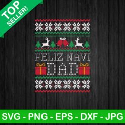 Feliz navi dad ugly sweater SVG, Feliz navi dad SVG, Ugly sweater christmas SVG