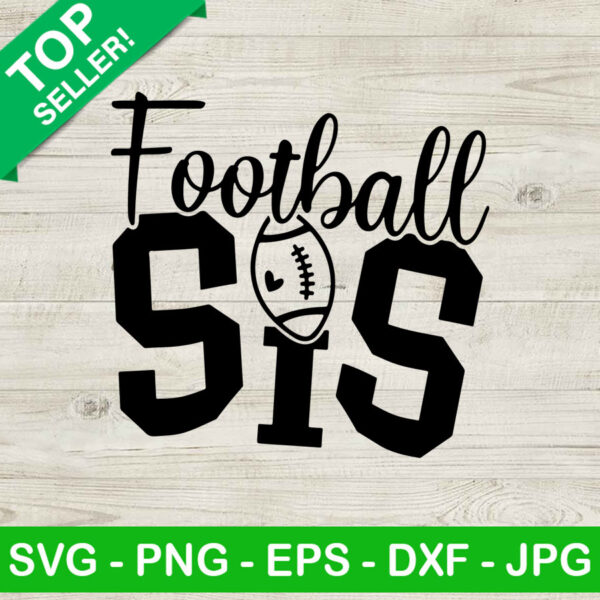 Football Sis SVG, Football Sister SVG, Football SVG
