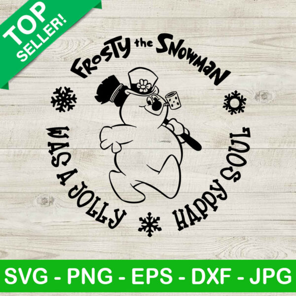 Frosty snowman christmas SVG, Frosty the snowman was a jolly happy soul SVG, Christams SVG