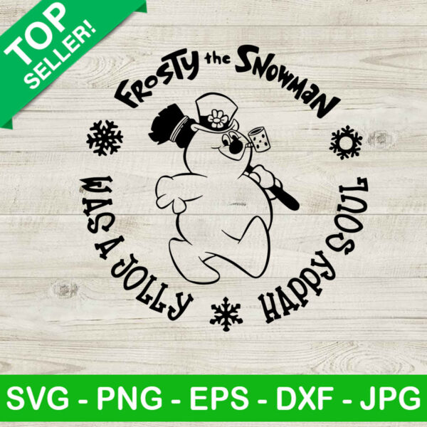 Frosty the snowman SVG, Frosty the snowman was a jolly happy soul SVG, Christmas SVG