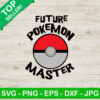 Future Pokemon Master SVG, Pokemon Ball SVG, Pokemon Master SVG