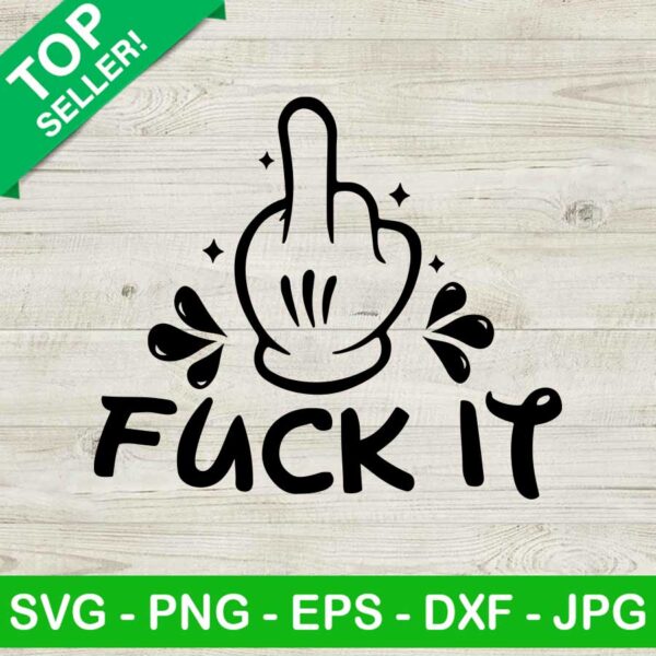 Fuck it mickey hand SVG, Cartoon middle finger SVG, Mickey mouse SVG