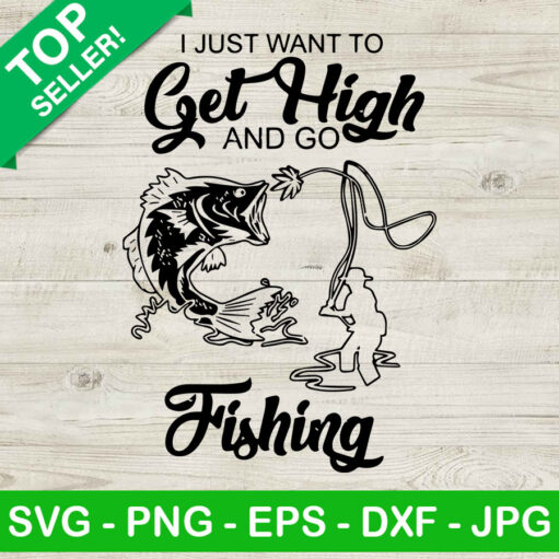 Get high and go fishing SVG
