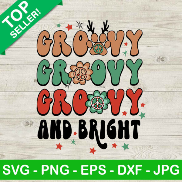 Groovy Groovy Groovy And Bright SVG, Groovy Christmas SVG, Groovy And Bright Christmas SVG