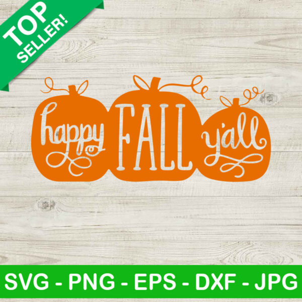 Happy Fall Yall SVG, Fall SVG, Autumn SVG
