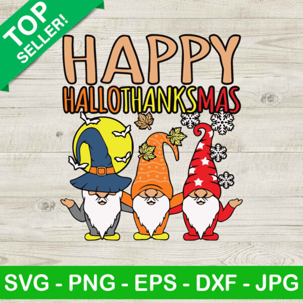 Happy hallothanksmas Halloween SVG, Holiday gnomes SVG, Halloween SVG