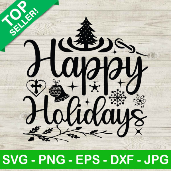 Happy holidays christmas SVG, Merry christmas SVG, Christmas quote SVG