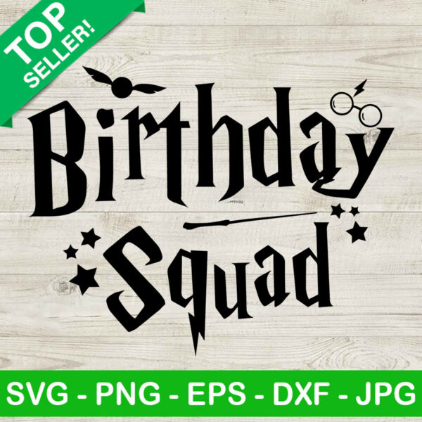Harry Potter Birthday Squad SVG, Harry Potter Birthday SVG, Birthday Squad SVG