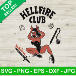 Hellfire Club Sexy SVG, Hellfire Club Stranger Things 4 SVG, Stranger Things Funny SVG