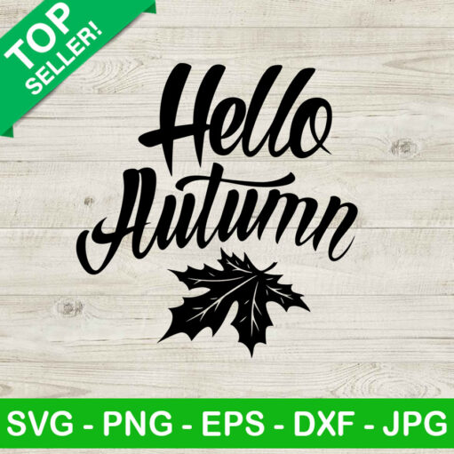 Hello autumn SVG Fall SVG Autumn leaves SVG