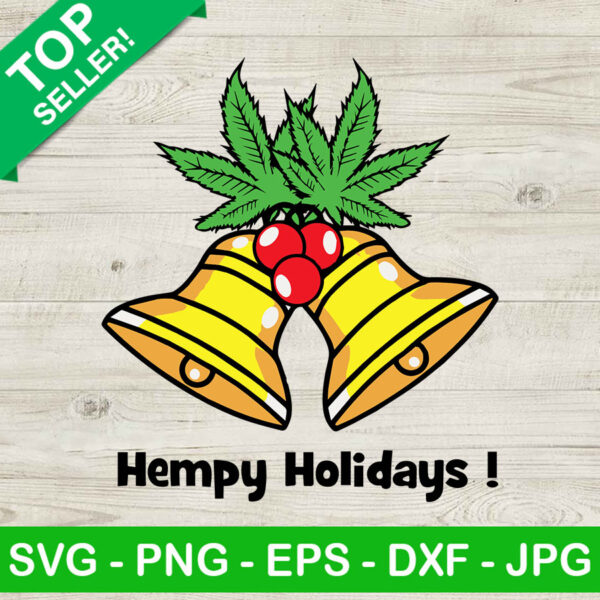 Hempy holidays christmas bells SVG, Cannabis bells christmas SVG, Christmas bells SVG