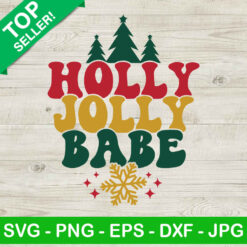 Holly jolly babe christmas SVG, Holly jolly babe SVG, Christmas SVG