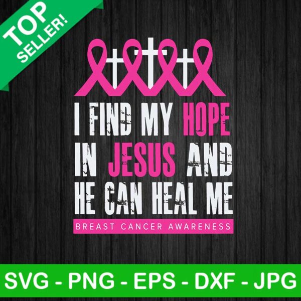 I find my hope in jesus Breast cancer SVG, Breast cancer hope SVG, Pink ribbon SVG
