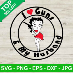 I love gun and my husband Betty boop SVG, Betty boop SVG, Valentine SVG