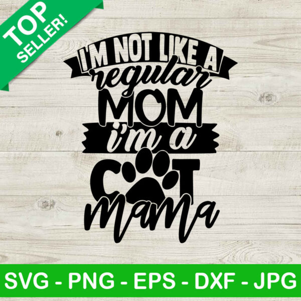 Im A Cat Mama SVG, Cat Mom SVG, Cats SVG
