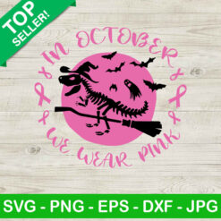 In october we wear pink Mamasaurus SVG, Mamasaurus breast cancer SVG, Mama t rex pink ribbon SVG