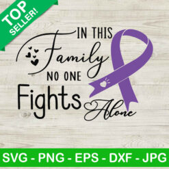 In This Family No One Fight Alone SVG, Alzheimers Awareness SVG, Purple Ribbon SVG