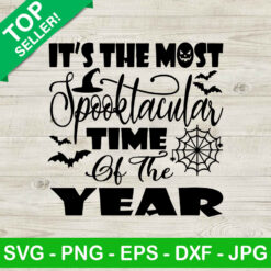 It the most spooktacular time of the year SVG, Halloween time SVG, Spook tacular SVG