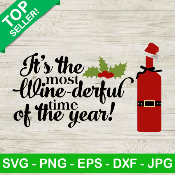 It's the most win derful time of the year SVG, Christmas wine glass SVG, Christmas SVG