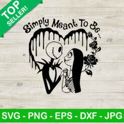 Jack Skellington Simply Mean To Be SVG, Nightmare Before Christmas SVG, Halloween SVG