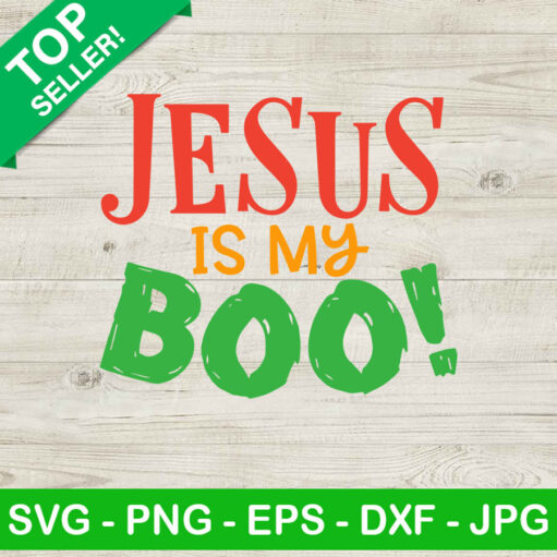 Jesus is my boo SVG Jesus halloween SVG Halloween boo SVG