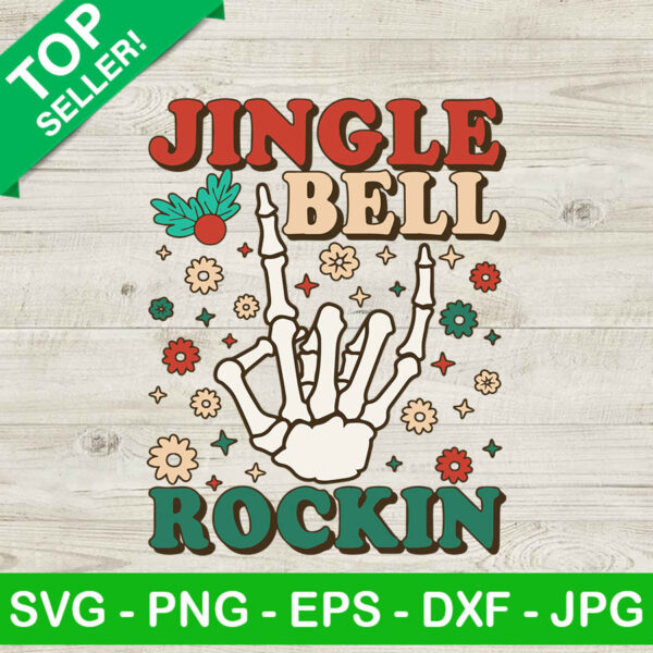 Jingle Bell Rockin SVG, Christmas Skeleton Hand SVG, Rockin Christmas SVG