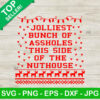 Jolliest bunch of nurses this side of the nuthouse ugly sweater SVG, This Side of the Nuthouse SVG, Christmas SVG