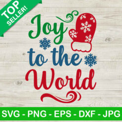 Joy to the world christmas SVG, Christmas quote SVG, Christmas gloves SVG